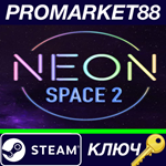 * Neon Space 2 Steam КЛЮЧ * GLOBAL