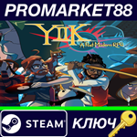 * YIIK: A Postmodern RPG Steam КЛЮЧ * GLOBAL