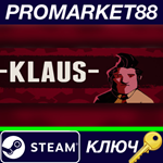 * -KLAUS- Steam КЛЮЧ * GLOBAL