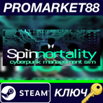 * Spinnortality | cyberpunk management sim Steam КЛЮЧ