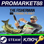 *The Fisherman - Fishing Planet Steam КЛЮЧ *GLOBAL