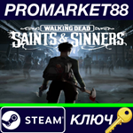 *The Walking Dead: Saints & Sinners Steam КЛЮЧ *GLOBAL