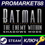 * Batman: The Enemy Within Shadows Mode DLC EU Steam КЛ