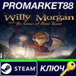 * Willy Morgan and the Curse of Bone Town Steam КЛЮЧ