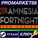 * Amnesia Fortnight 2014 Steam КЛЮЧ * GLOBAL