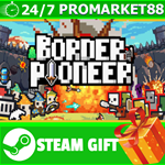 **ВСЕ СТРАНЫ+РОССИЯ** Border Pioneer STEAM GIFT