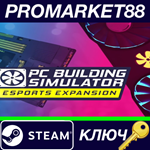 *  Building Simulator - Esports Expansion DLC EU Steam