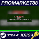 * Lands Of Devastation Steam КЛЮЧ * GLOBAL