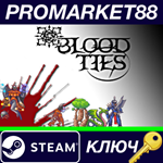 * Blood Ties Steam КЛЮЧ * GLOBAL