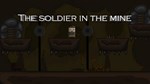 * The soldier in the mine Steam КЛЮЧ * GLOBAL