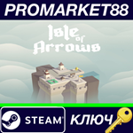 * Isle of Arrows Steam КЛЮЧ * GLOBAL