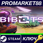 * Bibots Steam КЛЮЧ * GLOBAL