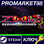 * Zool Redimensioned Steam КЛЮЧ * GLOBAL