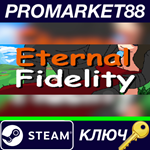 * Eternal Fidelity Steam КЛЮЧ * GLOBAL