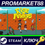 * Rise of the Funkys Steam КЛЮЧ * GLOBAL