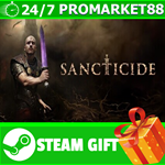 **ВСЕ СТРАНЫ+РОССИЯ** Sancticide STEAM GIFT