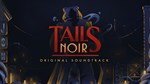 * Tails Noir: Original Soundtrack DLC EU Steam КЛЮЧ