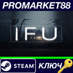 * IFU Steam КЛЮЧ * GLOBAL