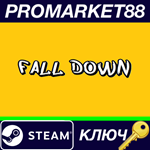 * Fall Down*Steam КЛЮЧ * GLOBAL