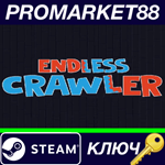 * Endless Crawler*Steam КЛЮЧ * GLOBAL