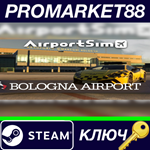 *AirportSim - Bologna Airport DLC Steam КЛЮЧ *GLOBAL