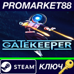 * Gatekeeper Steam КЛЮЧ * GLOBAL