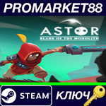 *Astor: Blade of the Monolith RoW Steam КЛЮЧ *ЕВРОПА