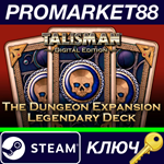 * Talisman - The Dungeon Expansion: Legendary Deck DLC