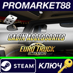 * Euro Truck Simulator 2 - Cabin Accessories DLC CIS St