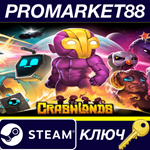 * Crashlands Steam КЛЮЧ * GLOBAL