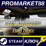 * Euro Truck Simulator 2 - Cabin Accessories DLC Steam