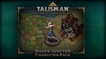 * Talisman - Character Pack #9 - Shape Shifter DLC Stea