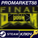 * Final Doom EU Steam КЛЮЧ * ЕВРОПА