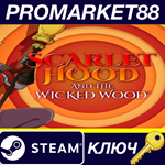 *Scarlet Hood and the Wicked Wood Steam КЛЮЧ *GLOBAL