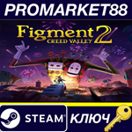 * Figment 2: Creed Valley Steam КЛЮЧ * GLOBAL