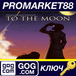 * To the Moon GOG КЛЮЧ * GLOBAL