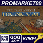 *Field of Glory II: Medieval GOG КЛЮЧ *GLOBAL