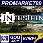 * Industria GOG КЛЮЧ * GLOBAL