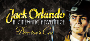 Jack Orlando: Director´s Cut   ( STEAM GIFT RU + CIS )
