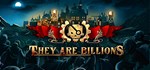 They Are Billions *АВТОДОСТАВКА STEAM GIFT РОССИЯ