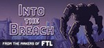 Into the Breach * АВТОДОСТАВКА STEAM РОССИЯ