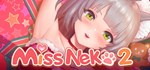 Miss Neko 2 * АВТОДОСТАВКА STEAM РОССИЯ