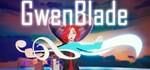 GwenBlade * АВТОДОСТАВКА STEAM GIFT РОССИЯ