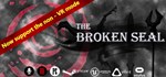 The Broken Seal *АВТОДОСТАВКА STEAM GIFT РОССИЯ