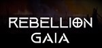 Rebellion Gaia * АВТОДОСТАВКА STEAM GIFT RU