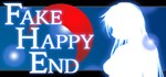 Fake Happy End *АВТОДОСТАВКА STEAM GIFT RU