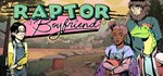 Raptor Boyfriend: A High School Romance *STEAM РОССИЯ