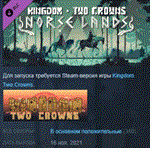 Kingdom Two Crowns: Norse Lands * DLC STEAM РОССИЯ