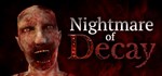 Nightmare of Decay * АВТОДОСТАВКА STEAM GIFT РОССИЯ