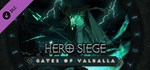 Hero Siege - Gates of Valhalla * DLC STEAM РОССИЯ